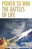 Power To Win The Battles Of Life