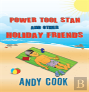 Power Tool Stan And Other Holiday Friends