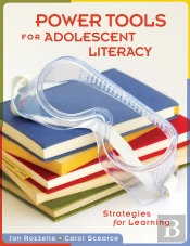 Power Tools For Adolescent Literacy