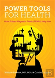 Power Tools For Health