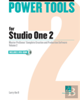 Power Tools For Studio One 2, Volume 2