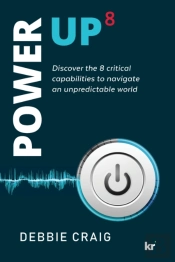 Power-Up8 Discover The 8 Critical Capabilities To Navigate An Unpredictable World