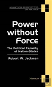 Power Without Force