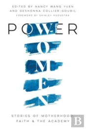 Power Women Â€“ Stories Of Motherhood, Faith, And The Academy