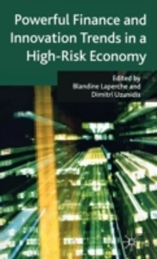 Powerful Finance And Innovation Trends In A High-Risk Economy