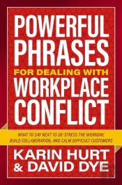 Powerful Phrases For Dealing With Workplace Conflict
