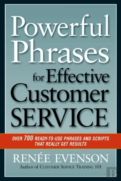 Bertrand.pt - Powerful Phrases For Effective Customer Service: Over 700 Ready-To- Use Phrases And Scripts That Really Get Results
