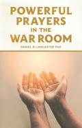 Powerful Prayers In The War Room
