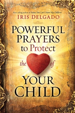 Bertrand.pt - Powerful Prayers To Protect The Heart Of Your Child