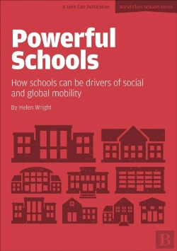 Bertrand.pt - Powerful Schools: Schools As Drivers Of Social And Global Mobility
