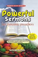 Powerful Sermon Outlines For Dynamic Preachers