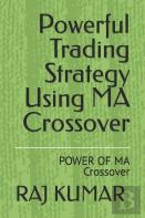 Powerful Trading Strategy Using Ma Crossover