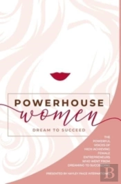 Powerhouse Women: Dream To Succeed