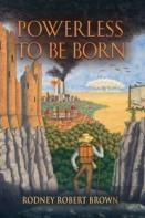 Powerless To Be Born