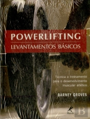 Powerlifting - Levantamentos Básicos