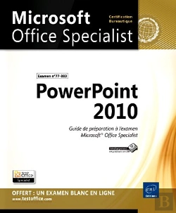 Bertrand.pt - Powerpoint 2010 - Preparation A L'Examen Microsoft  Office Specialist (77-883)