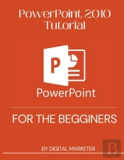 Powerpoint 2010 Tutorial  For The Begginers