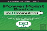 Powerpoint Basics In 30 Minutes