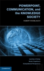 Powerpoint, Communication, And The Knowledge Society