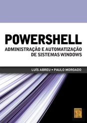 PowerShell - Administração e Automatização de Sistemas Windows