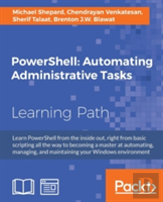 Powershell: Automating Administrative Tasks