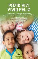 Pozik Bizi Û Vivir Feliz. Programa Para La Mejora De Las Emociones Y Los Síntomas Depresivos En Niño