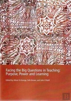 Bertrand.pt - Pp0181 Facing The Big Questions In Education: Purpose, Power