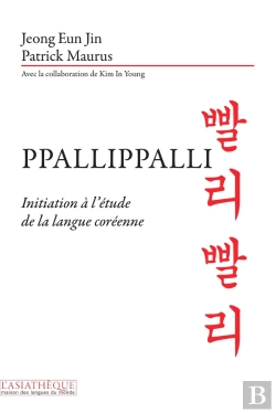 Bertrand.pt - Ppalli Ppalli! Initiation À L'Étude De La Langue Coréenne