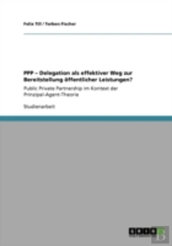 Bertrand.pt - Ppp - Delegation Als Effektiver Weg Zur Bereitstellung Offentlicher Leistungen?