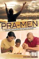 Pra-Men A Man'S Prayer Guide For His Children
