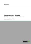 Praã‚Â¤Sidentialismus In Venezuela