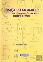 Praça do Comércio - Percepção e Representação do Espaço