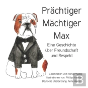 Prachtiger Machtiger Max