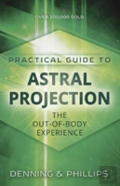 Practial Guide To Astral Projection