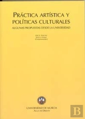 Práctica Artística Y Políticas Culturales