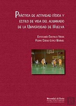 Bertrand.pt - Práctica De Actividad Física Y Estilo De Vida Del Alumnado De La Universidad De Huelva