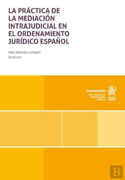 Bertrand.pt - Practica De La Mediacion Intrajudicial En El Ordenamiento J