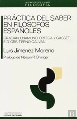 Bertrand.pt - Practica Del Saber En Filosofos Españoles
