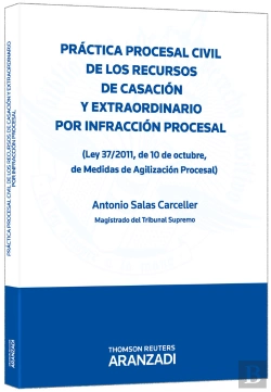 Bertrand.pt - Práctica Procesal Civil De Los Recursos De Casación Y Extraordinario Por Infracción Procesal - (Ley