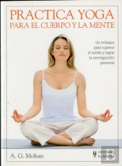 Practica Yoga Para El Cuerpo Y La Mente