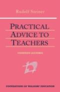 Practical Advice To Teachers