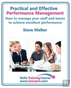 Bertrand.pt - Practical And Effective Performance Management - How Excellent Leaders Manage And Improve Their Staff, Employees And Teams By Evaluation, Appraisal And Leadership For Top Performance And Career Develo