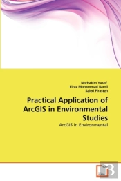 Practical Application Of Arcgis In Environmental Studies