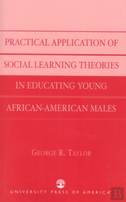 Bertrand.pt - Practical Application Of Social Learning Theories In Educating Young African-American Males