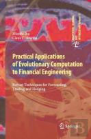 Practical Applications Of Evolutionary Computation To Financial Engineering