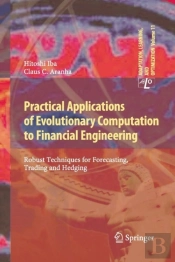Practical Applications Of Evolutionary Computation To Financial Engineering