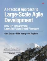 Practical Approach To Large-Scale Agile Development, A