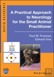 Practical Approach To Neurology For The Small Animal Practitioner