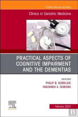 Bertrand.pt - Practical Aspects Of Cognitive Impairment And The Dementias, An Issue Of Clinics In Geriatric Medicine, E-Book