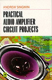 Practical Audio Amplifier Circuit Projects